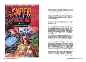 Alien Evolution e os demais trabalhos de Rui Tito, Marco Paulo Carrasco estão também presentes.